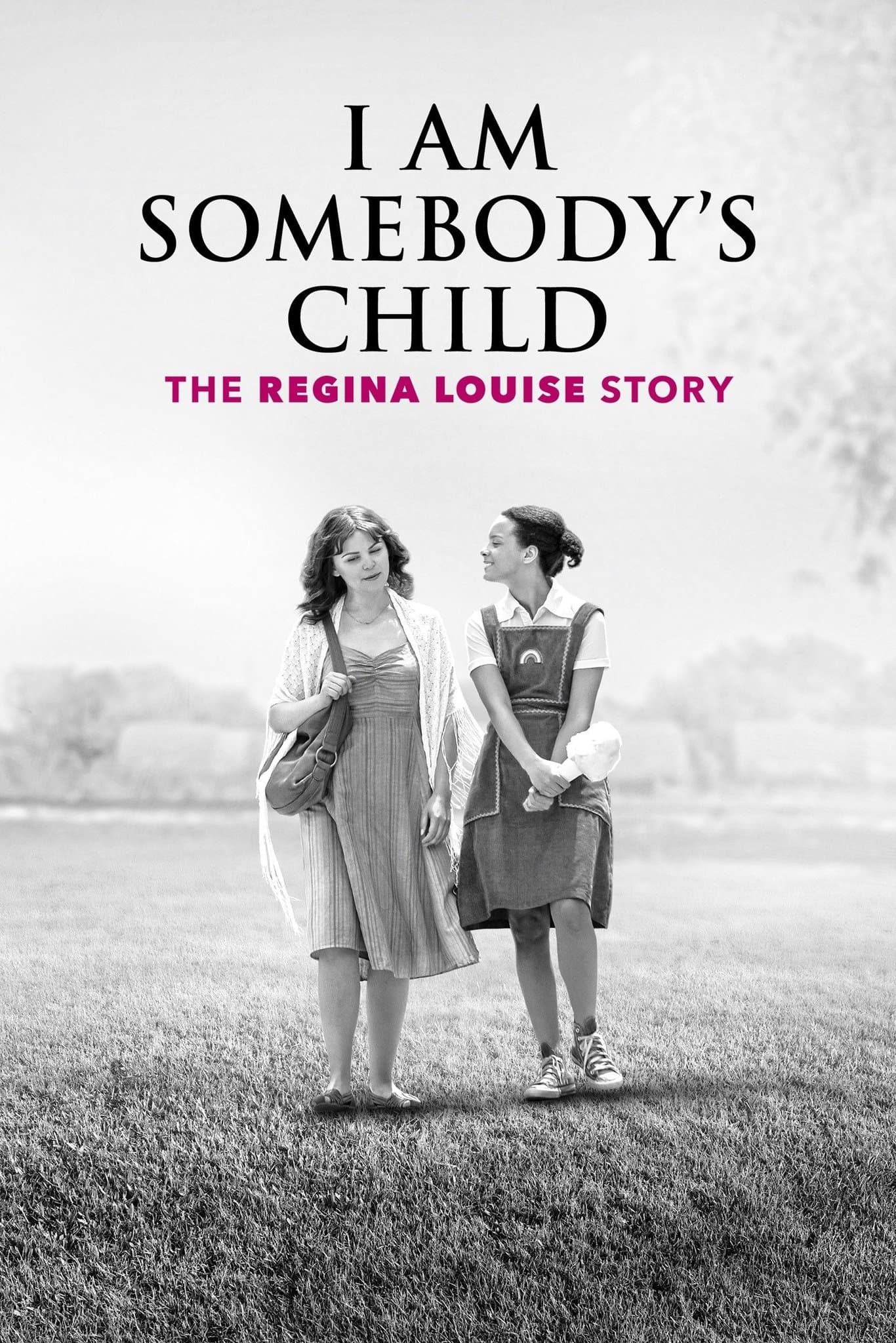 I Am Somebody's Child: The Regina Louise Story Movie Poster