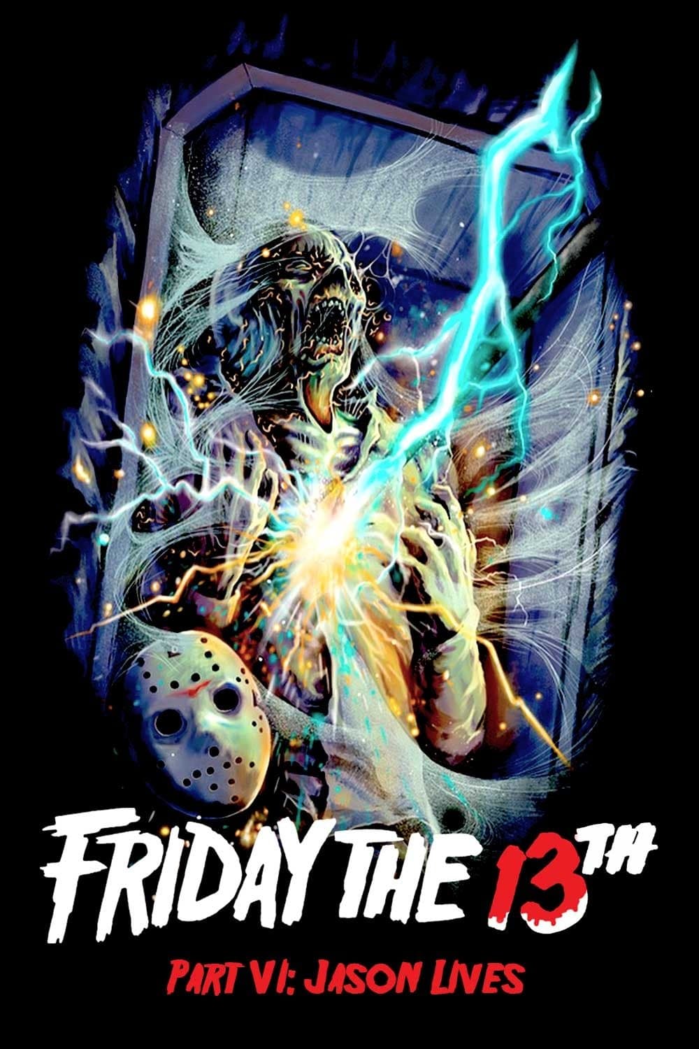 Friday the 13th Part VI: Jason Lives Movie Poster