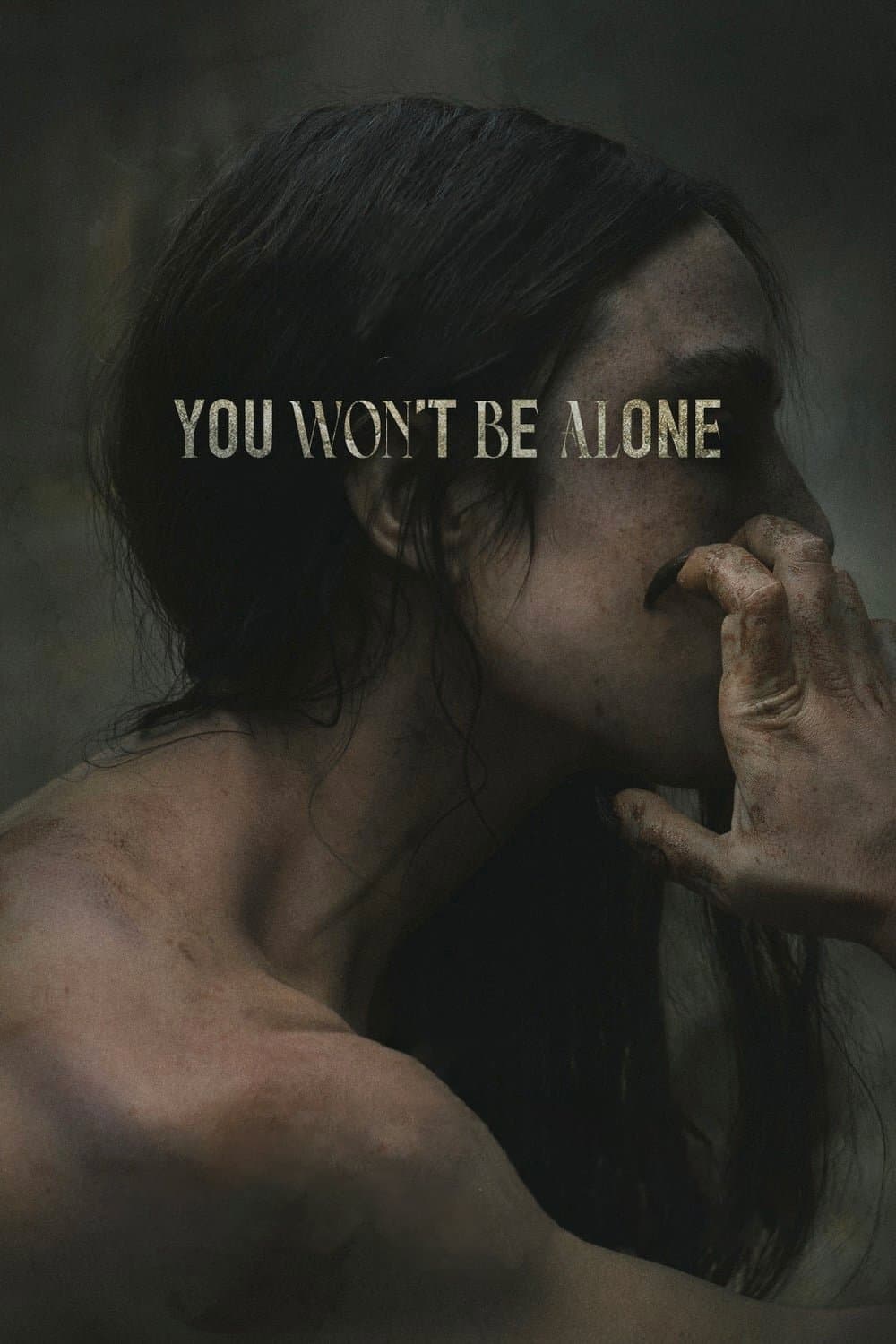 You Won't Be Alone Movie Poster