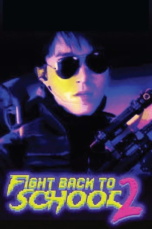 Fight Back to School 2 Movie Poster