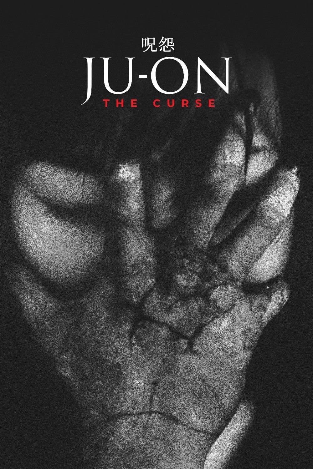 Ju-on: The Curse Movie Poster