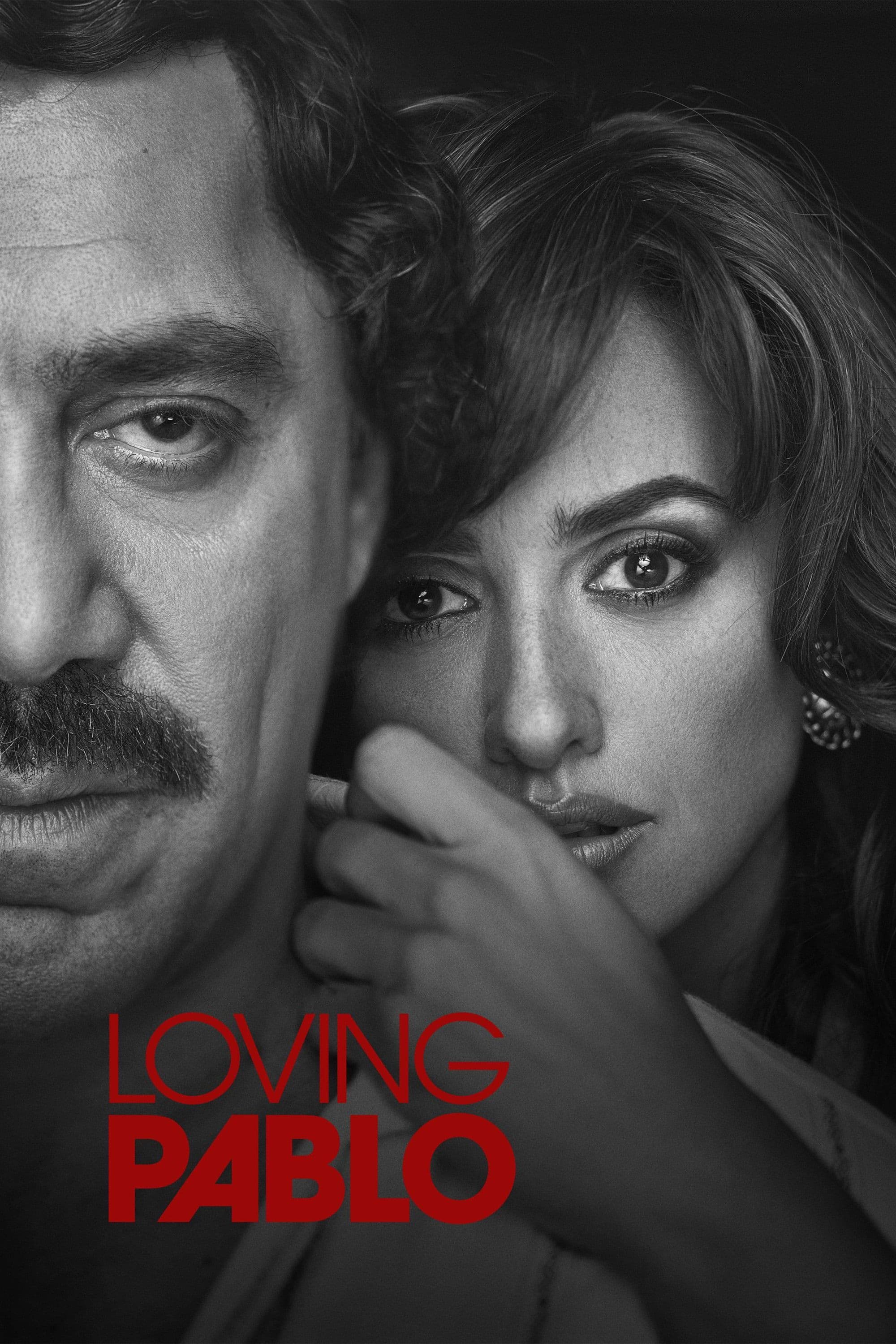 Loving Pablo Movie Poster
