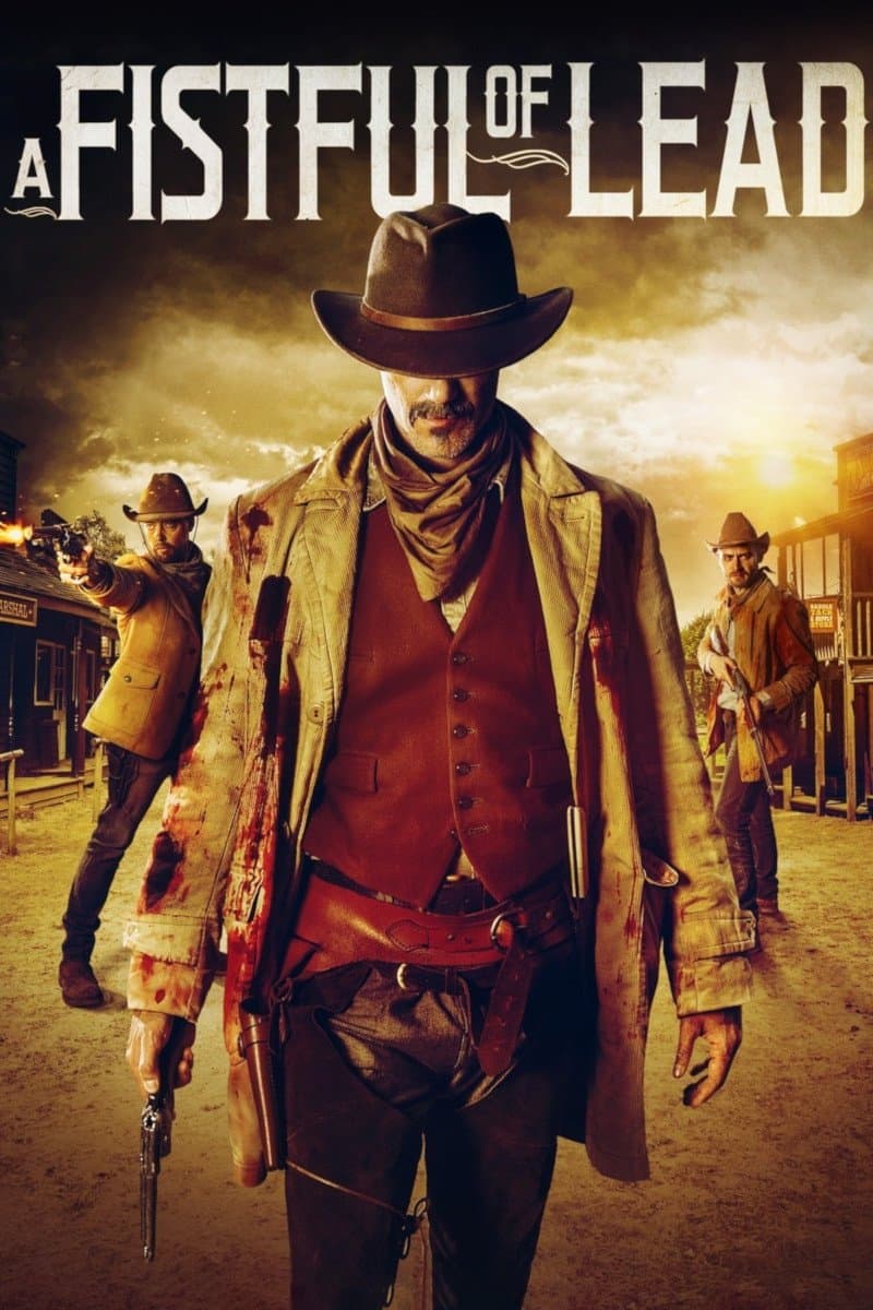 A Fistful of Lead Movie Poster