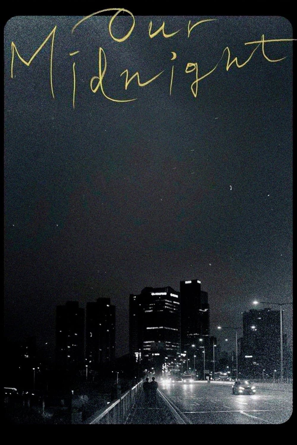 Our Midnight Movie Poster