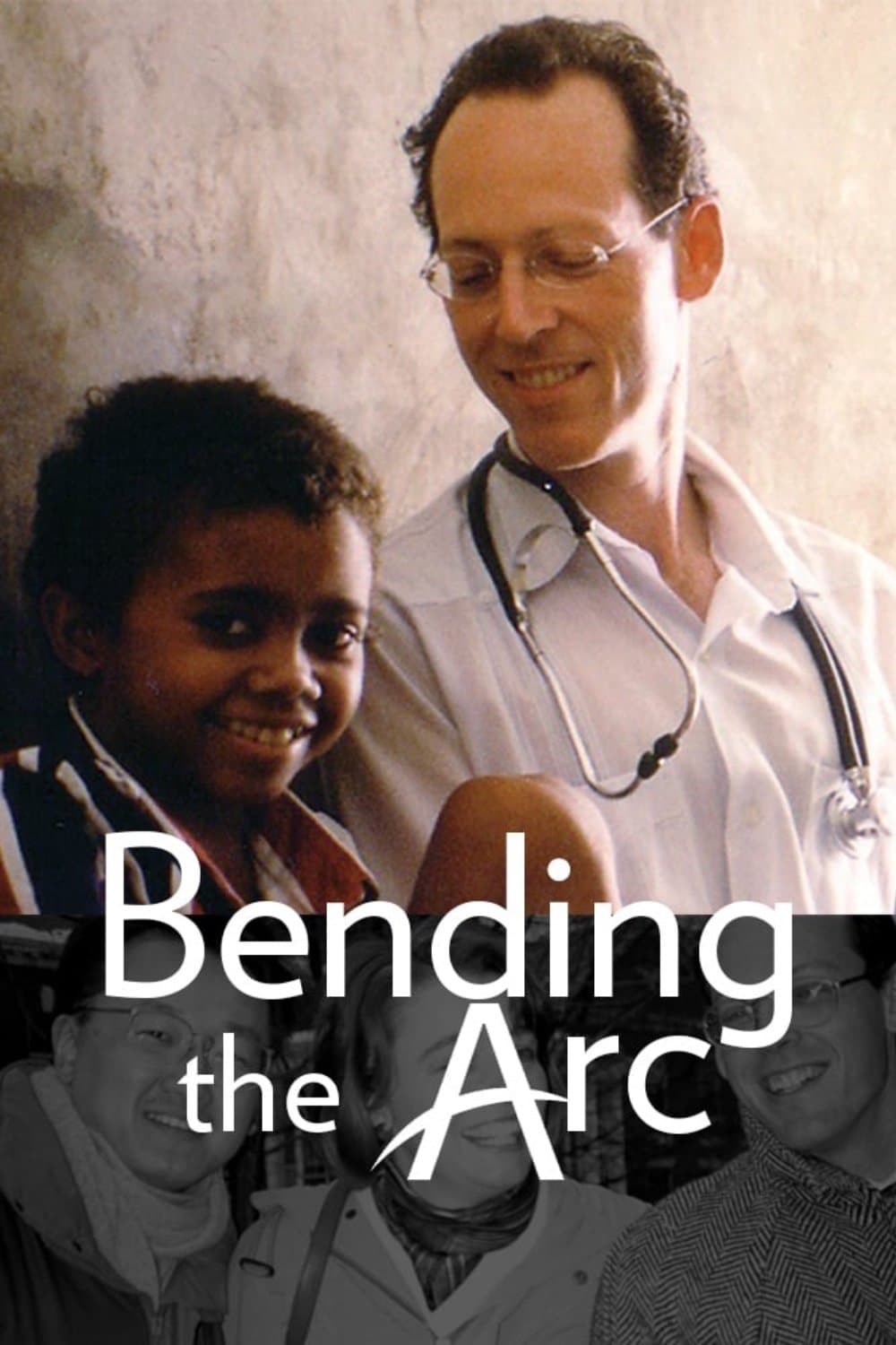 Bending the Arc Movie Poster