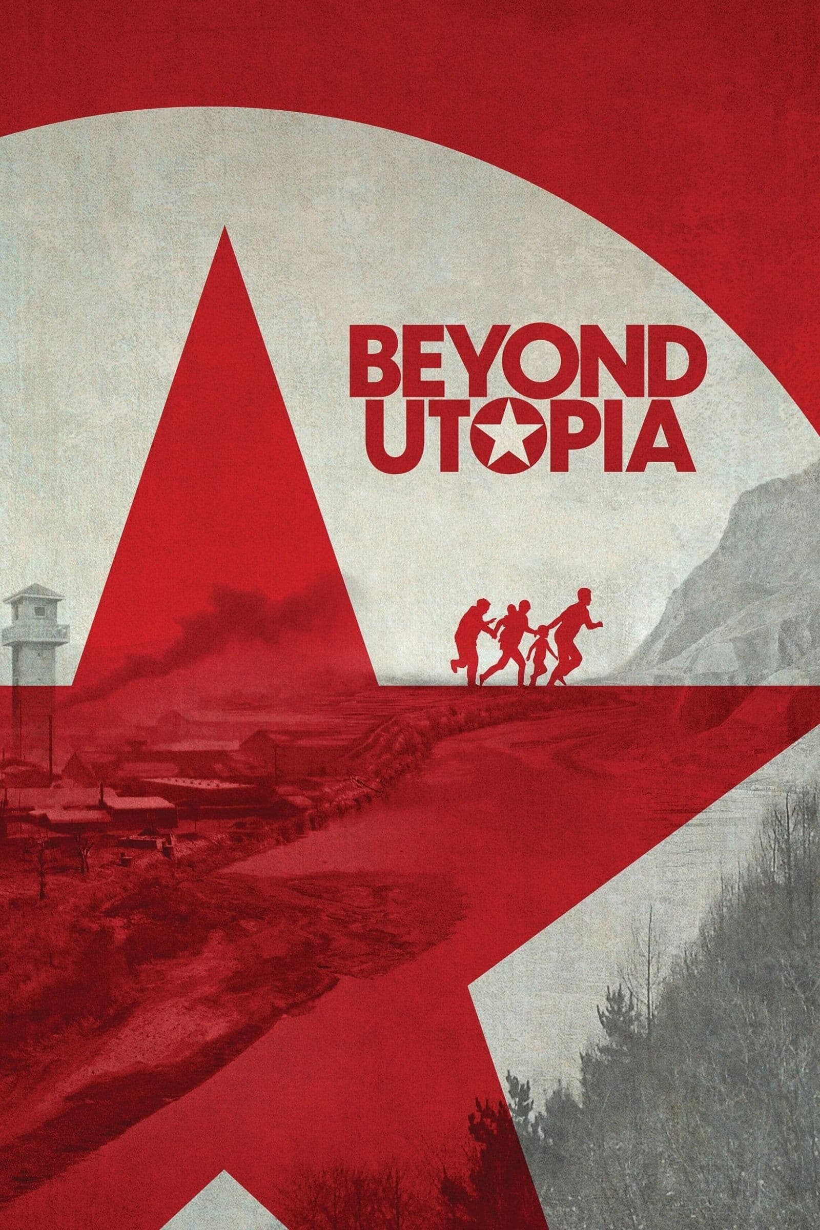 Beyond Utopia Movie Poster