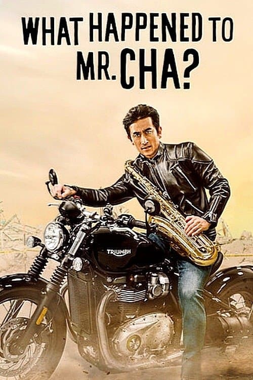 What Happened to Mr Cha? Movie Poster