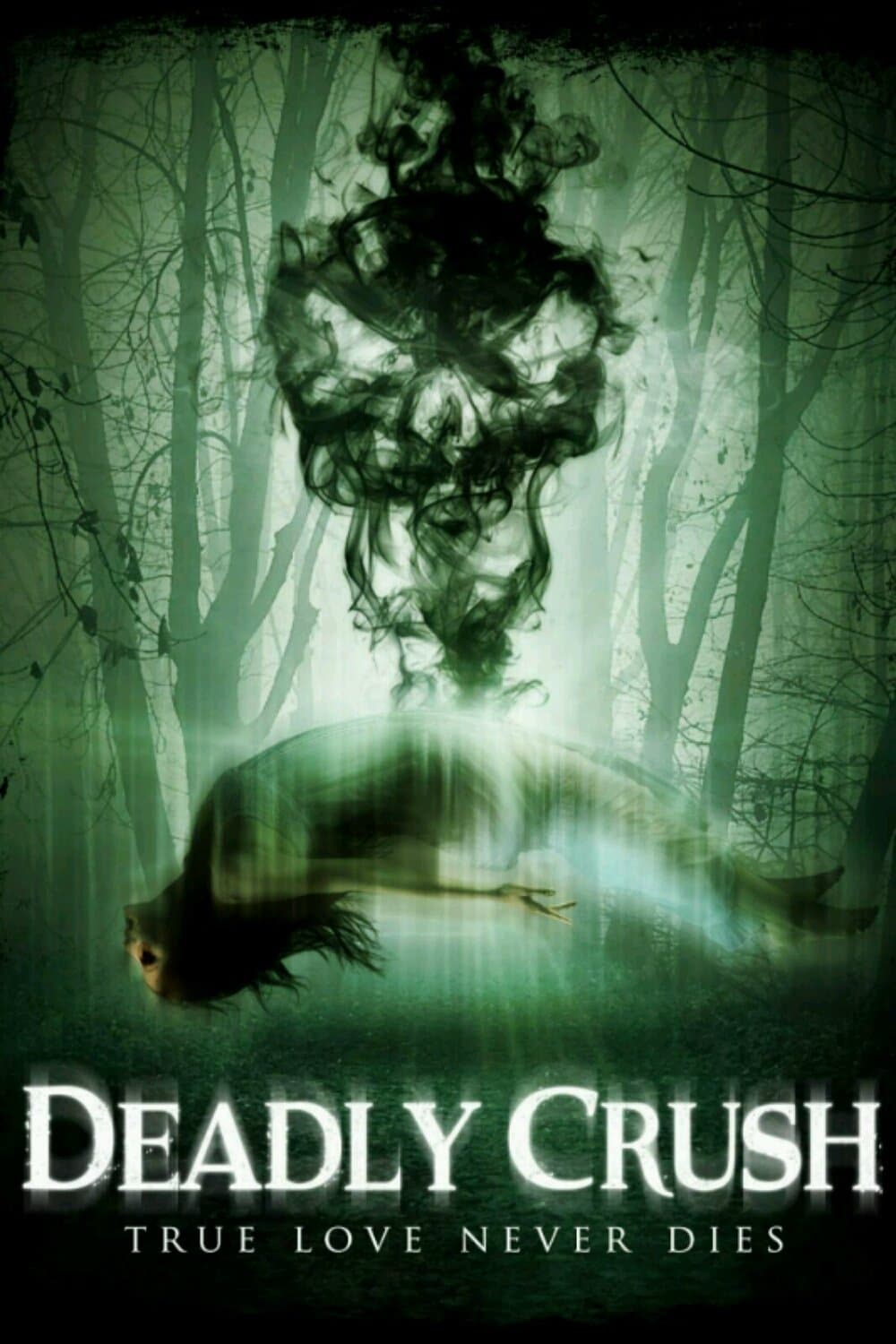 Deadly Crush Movie Poster