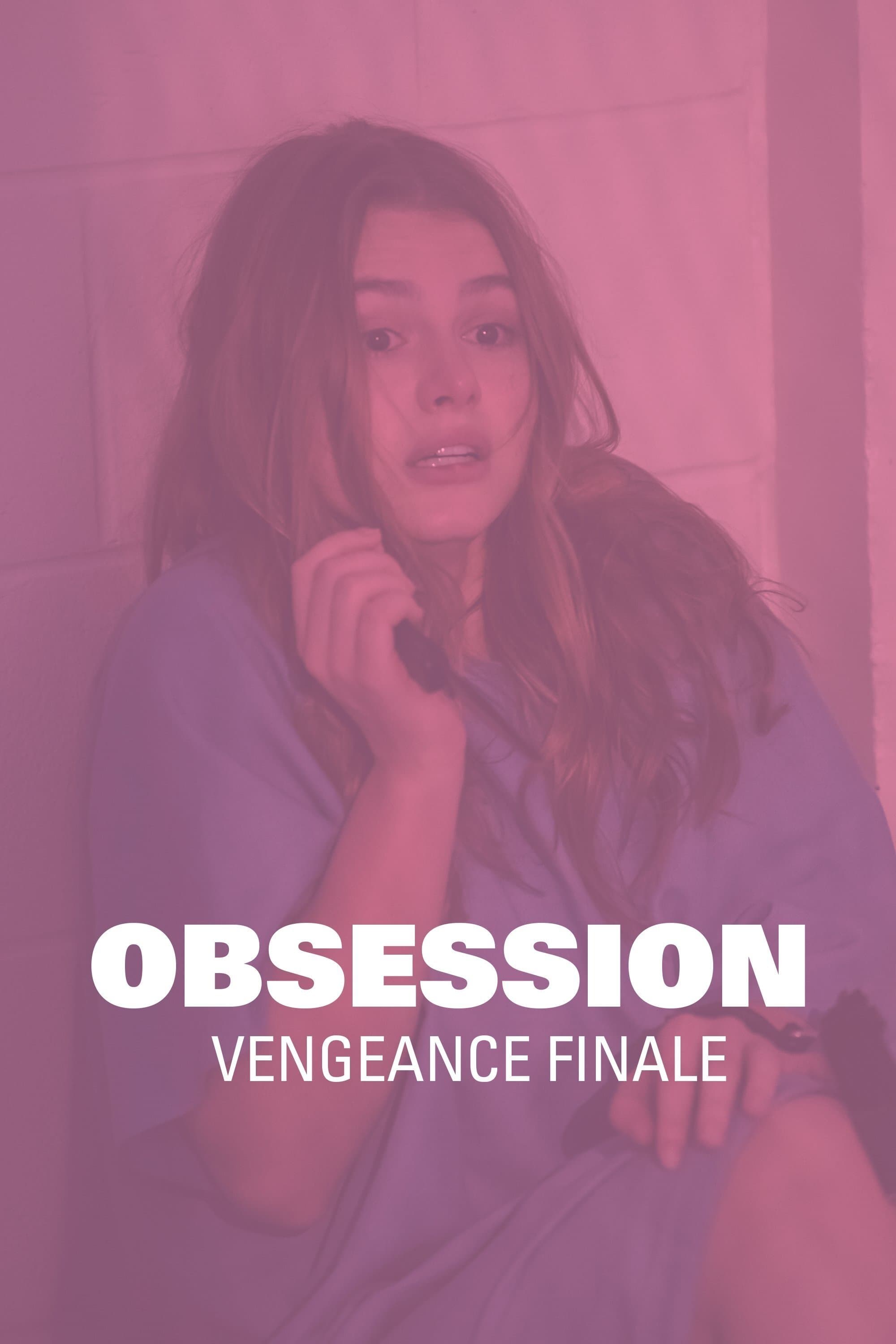 Obsession: Her Final Vengeance Movie Poster
