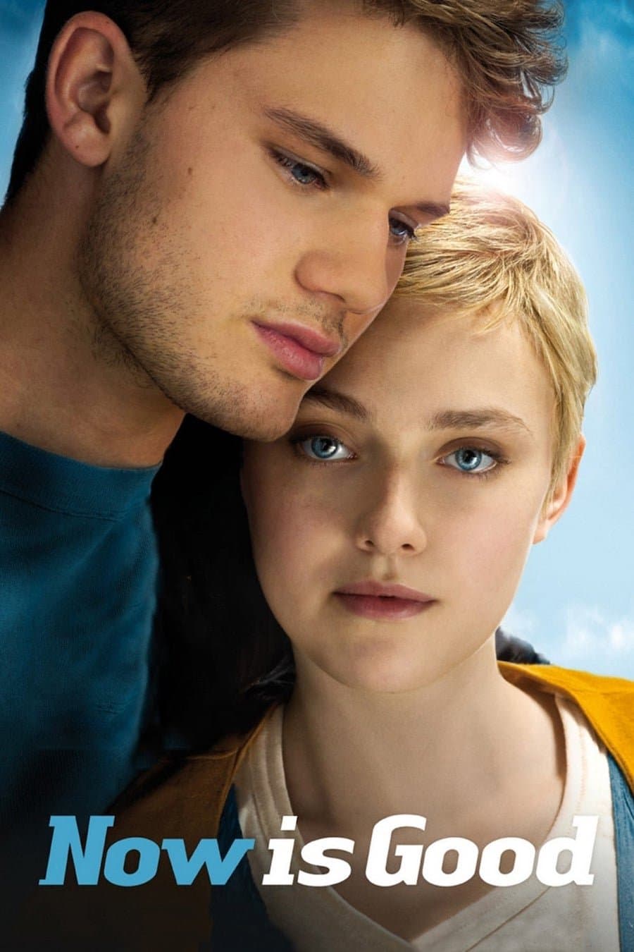 Now Is Good Movie Poster