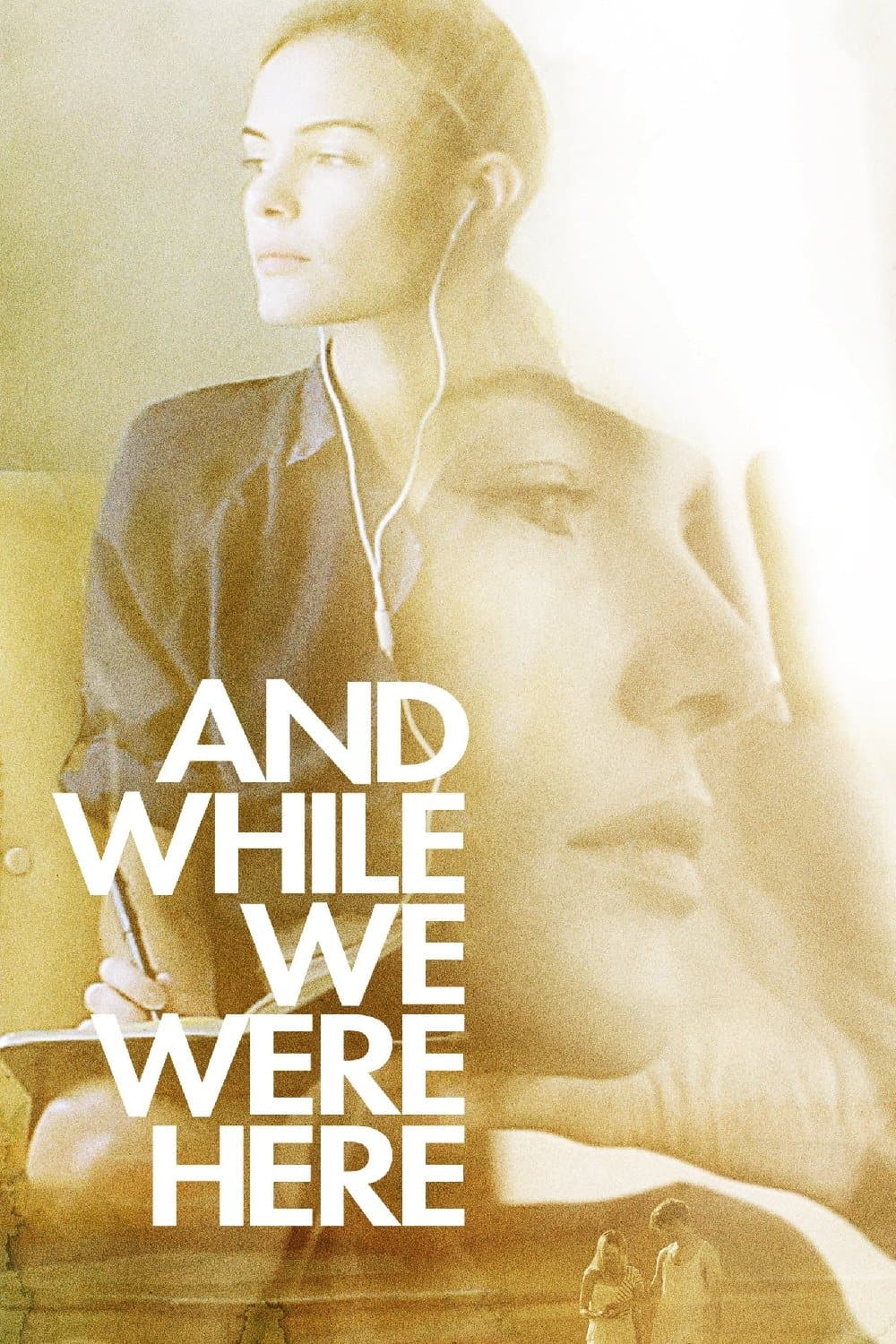 And While We Were Here Movie Poster