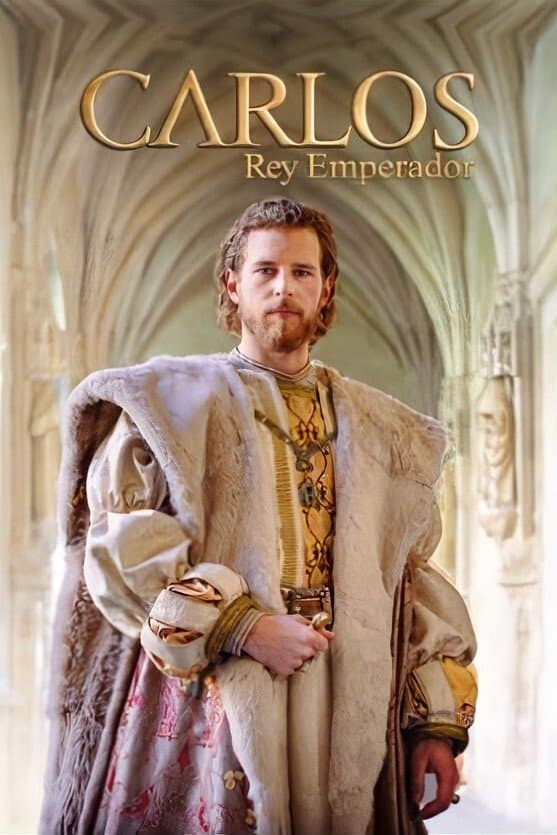 Carlos, rey emperador TV Show Poster
