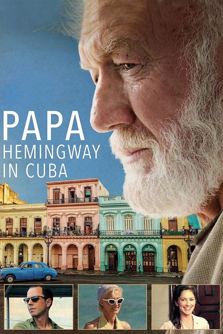Papa Hemingway in Cuba Movie Poster