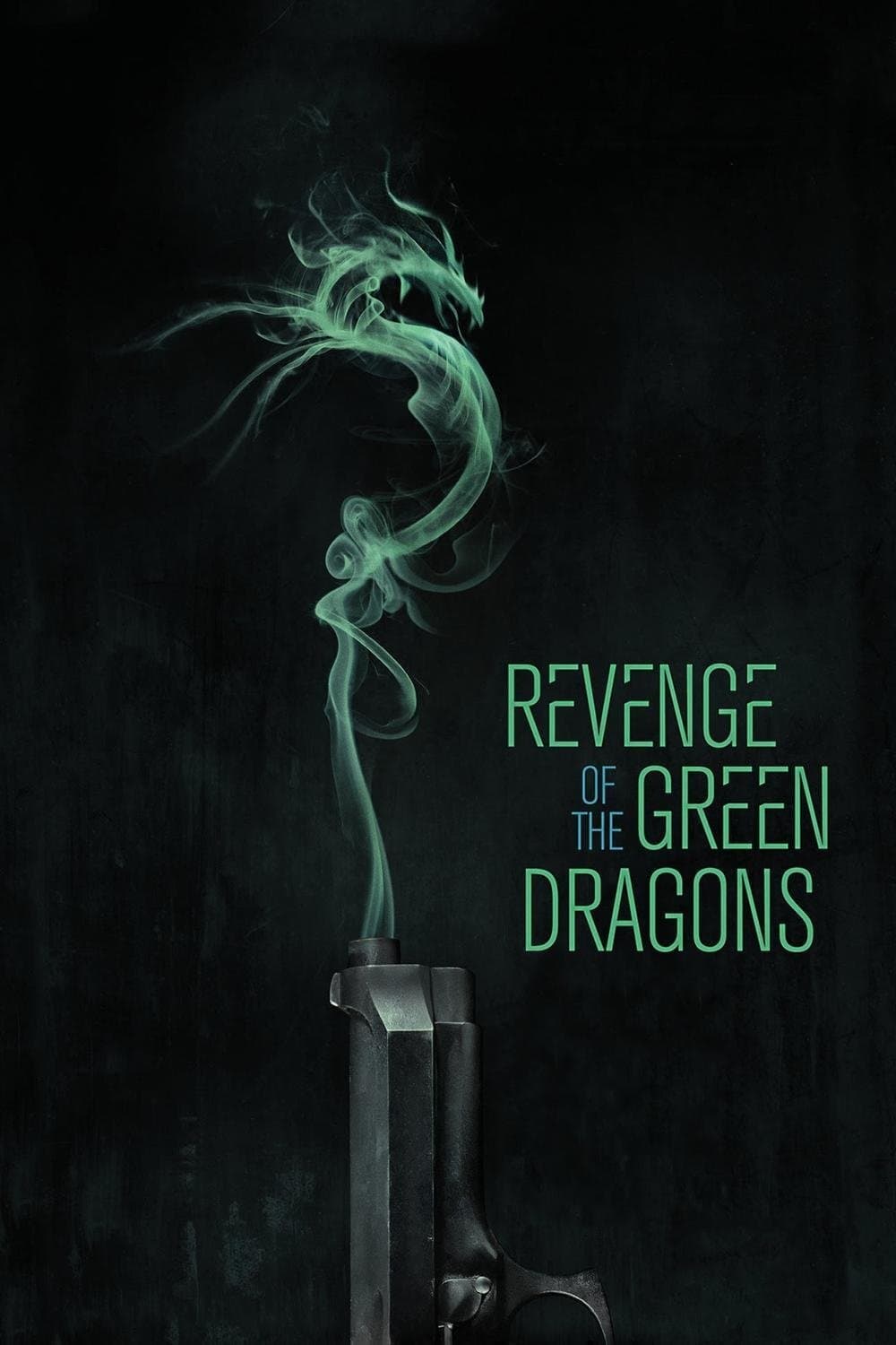 Revenge of the Green Dragons Movie Poster