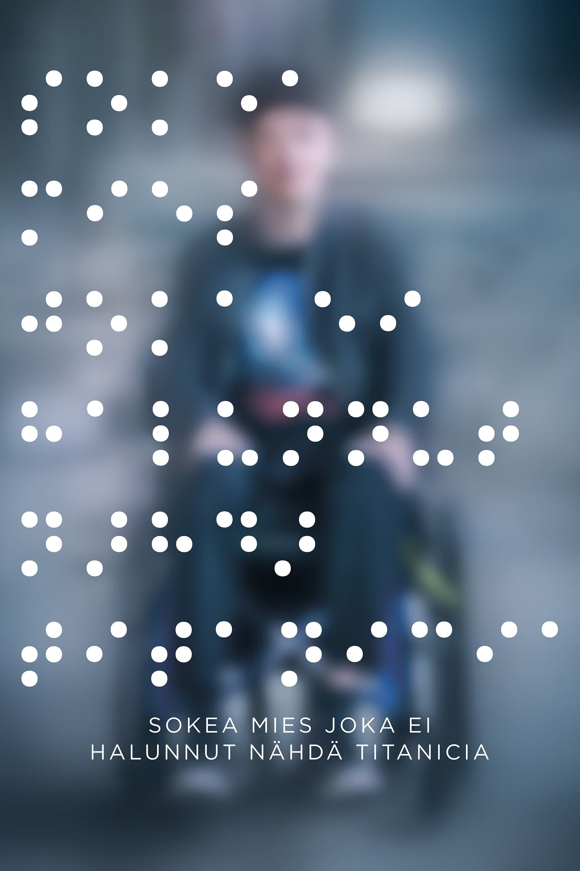 The Blind Man Who Did Not Want to See Titanic Movie Poster