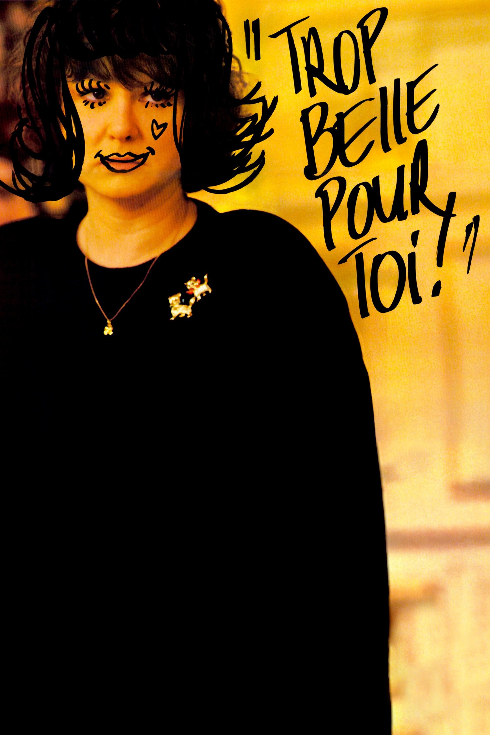 Too Beautiful for You Movie Poster