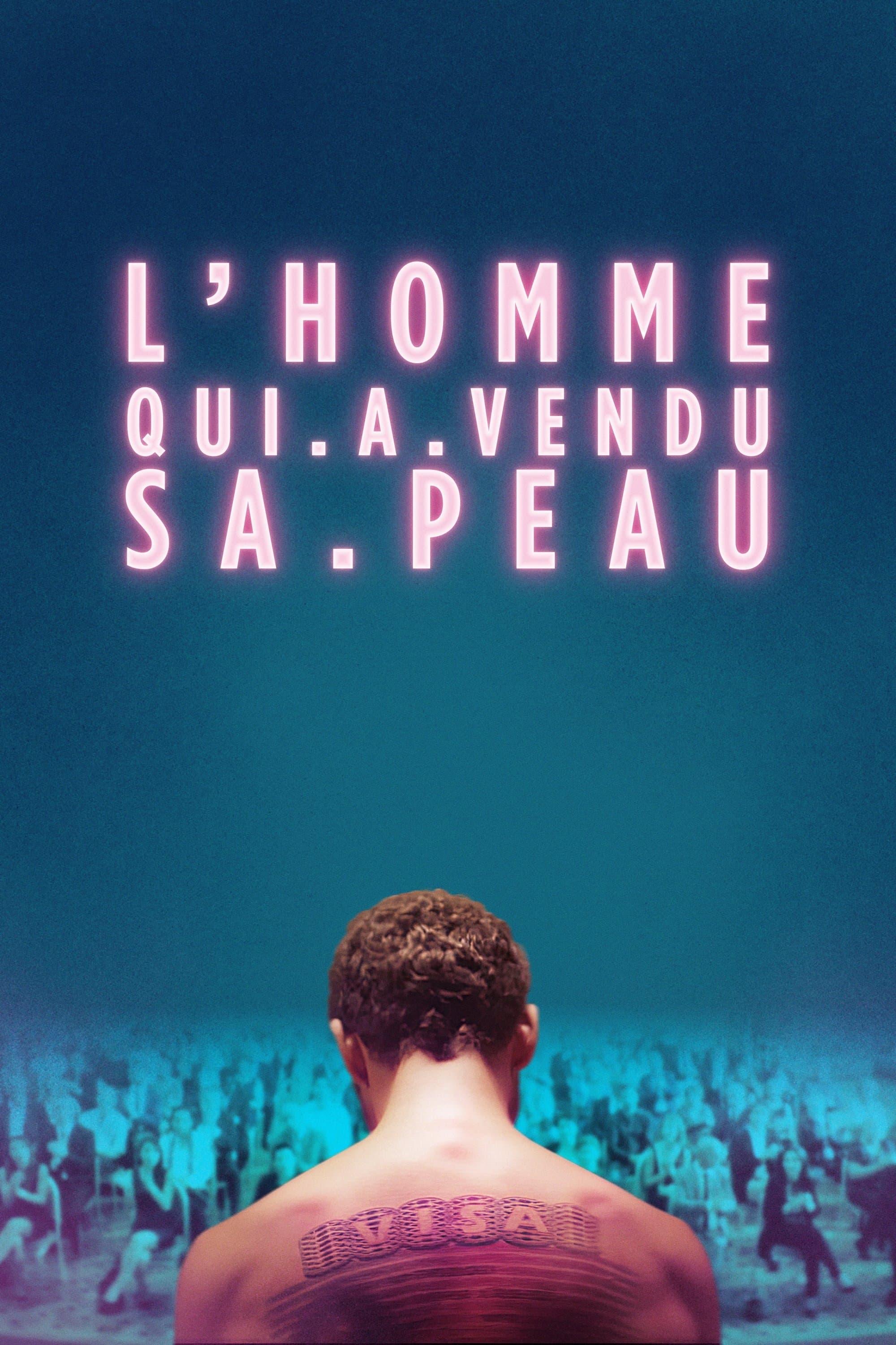 The Man Who Sold His Skin Movie Poster