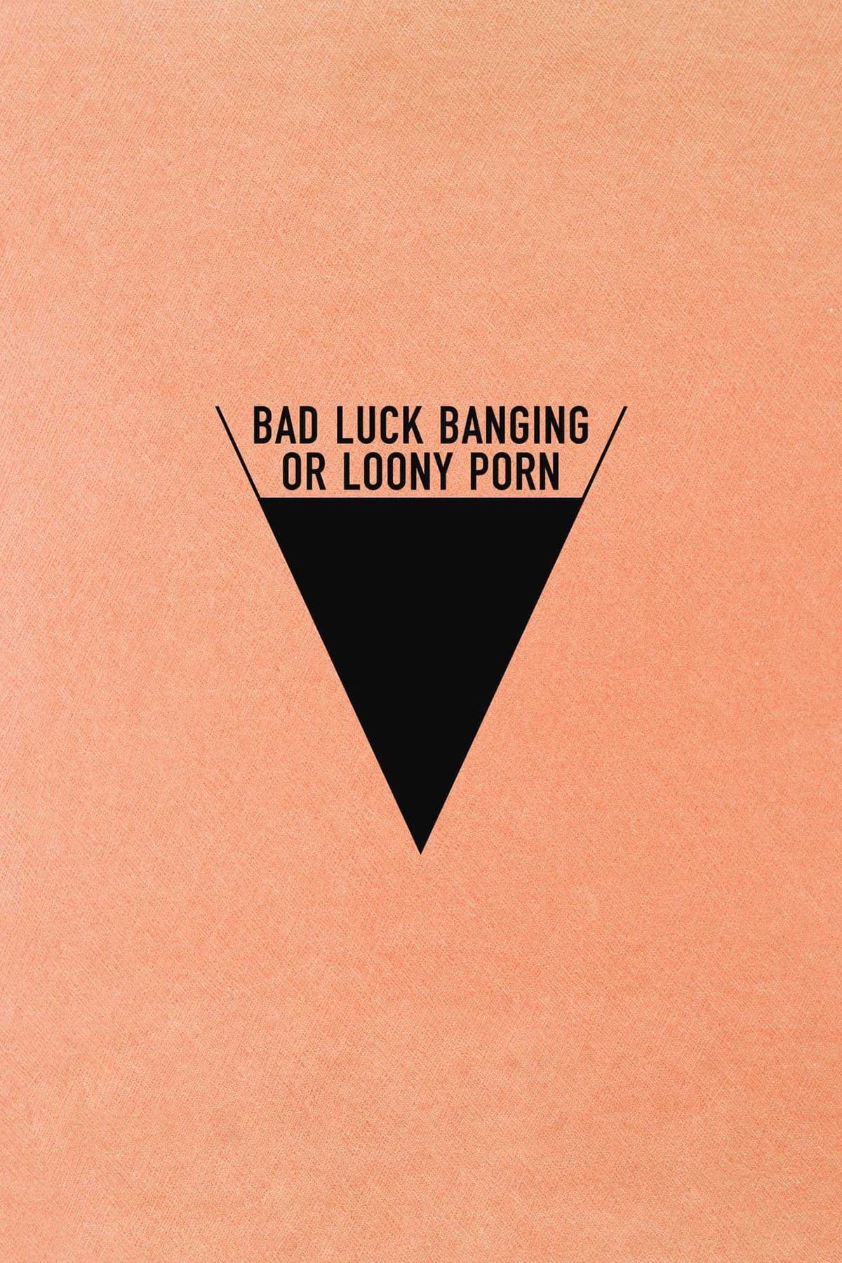Bad Luck Banging or Loony Porn Movie Poster
