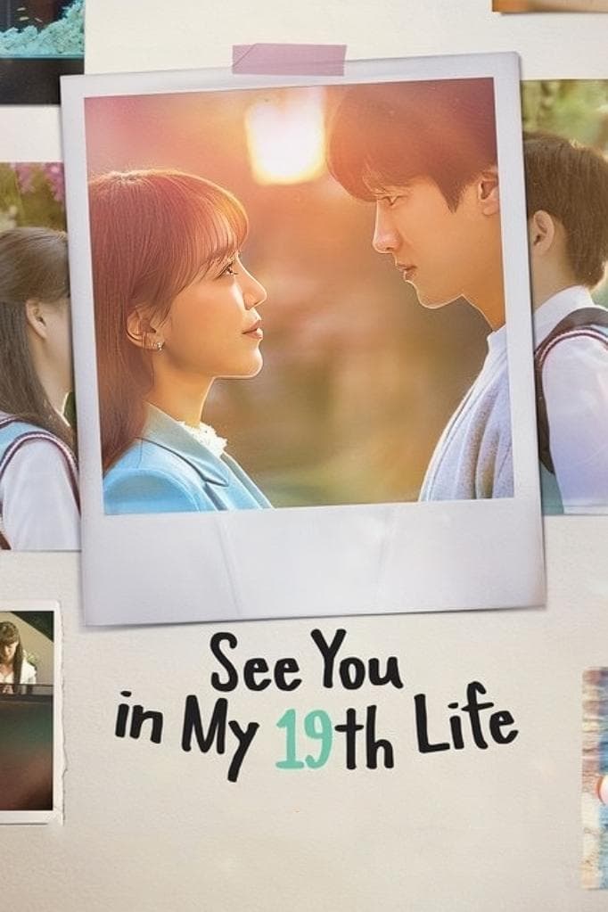 See You in My 19th Life TV Show Poster