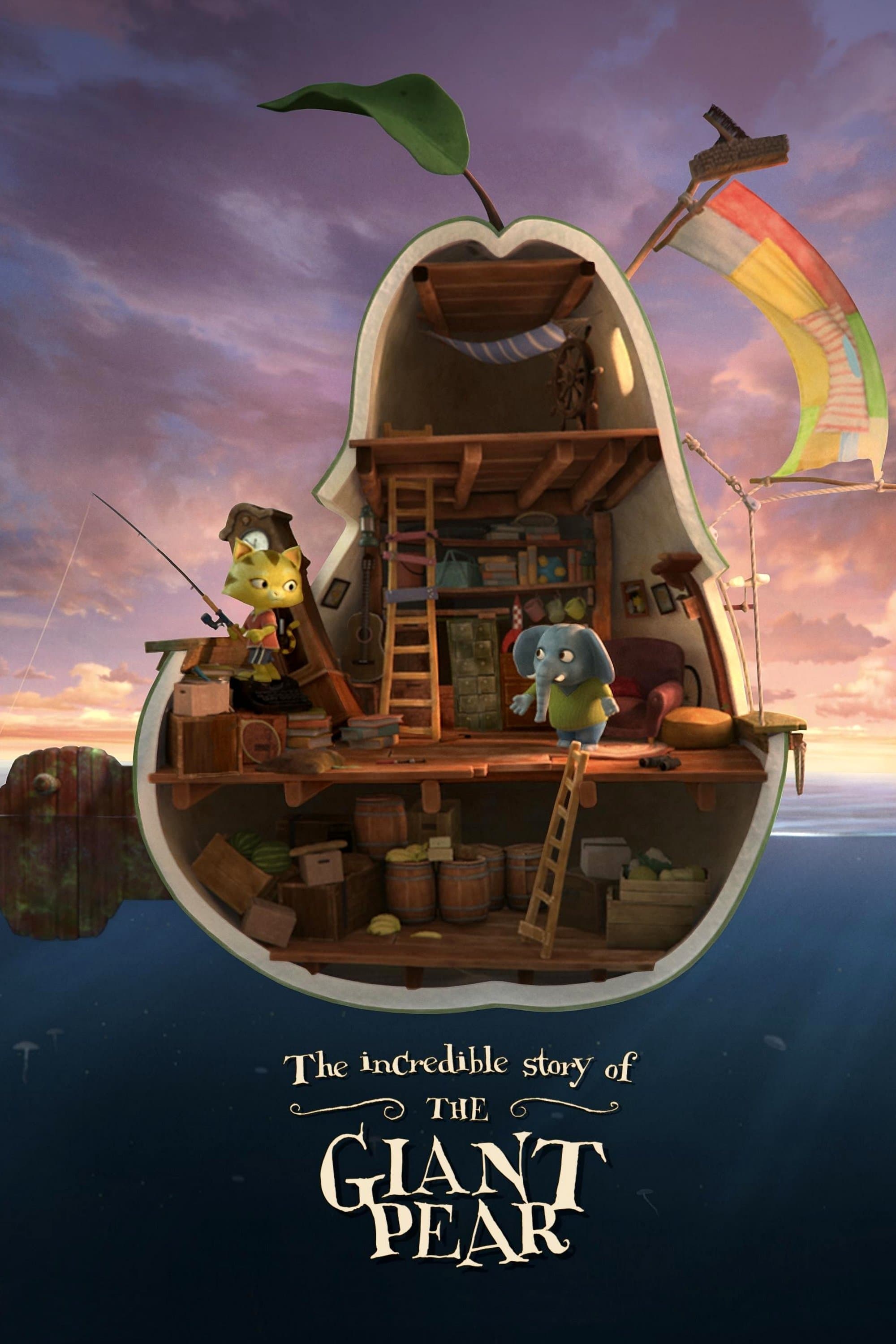 The Incredible Story of the Giant Pear Movie Poster