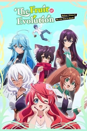 The Fruit of Evolution: Before I Knew It, My Life Had It Made TV Show Poster