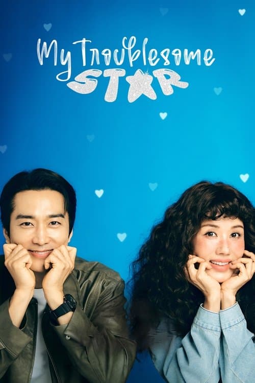 My Troublesome Star TV Show Poster